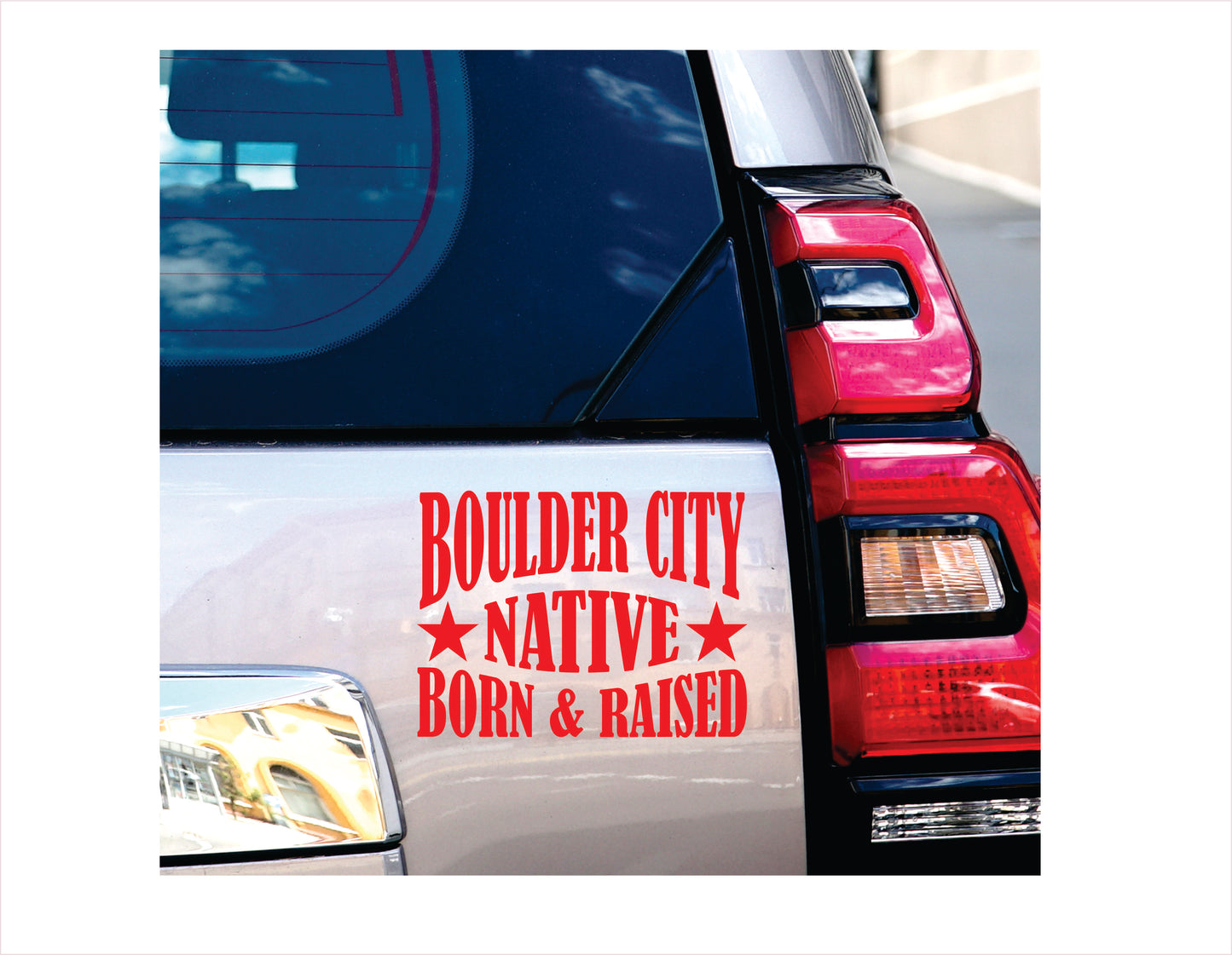 Boulder City Native Born Raised Nevada City USA Red Decal