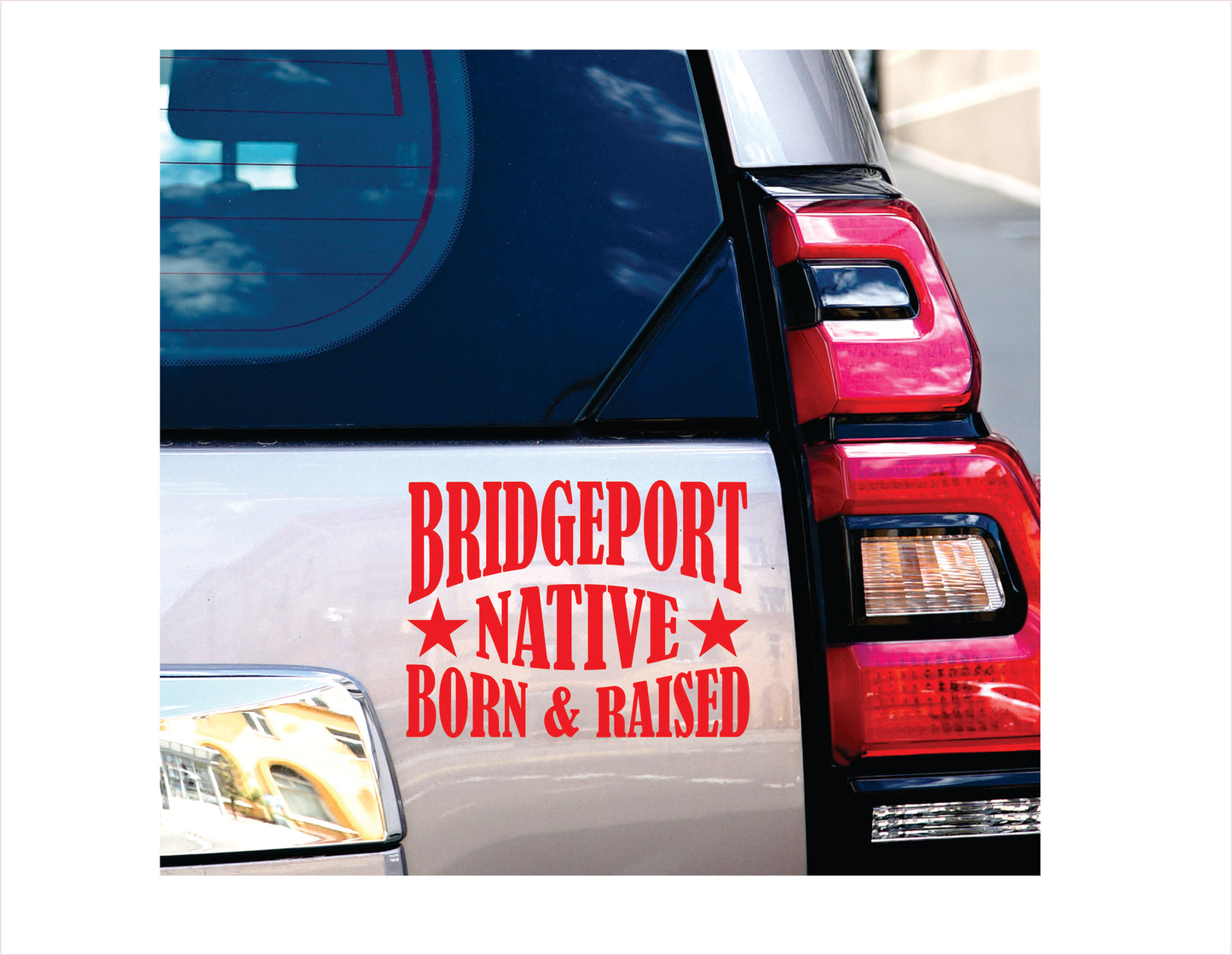 Bridgeport native born raised Connecticut city usa red decal sticker