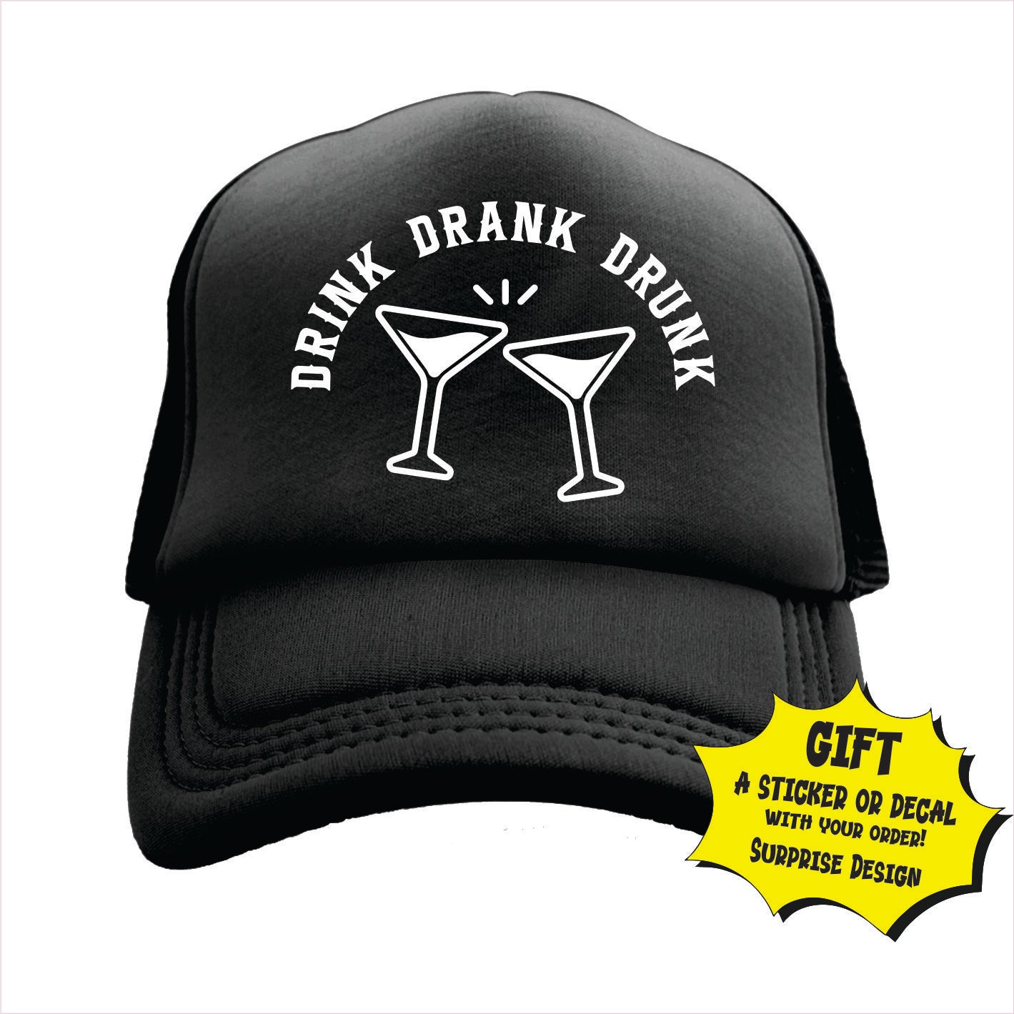 Drink Drank Drunk Trucker Hat Cap