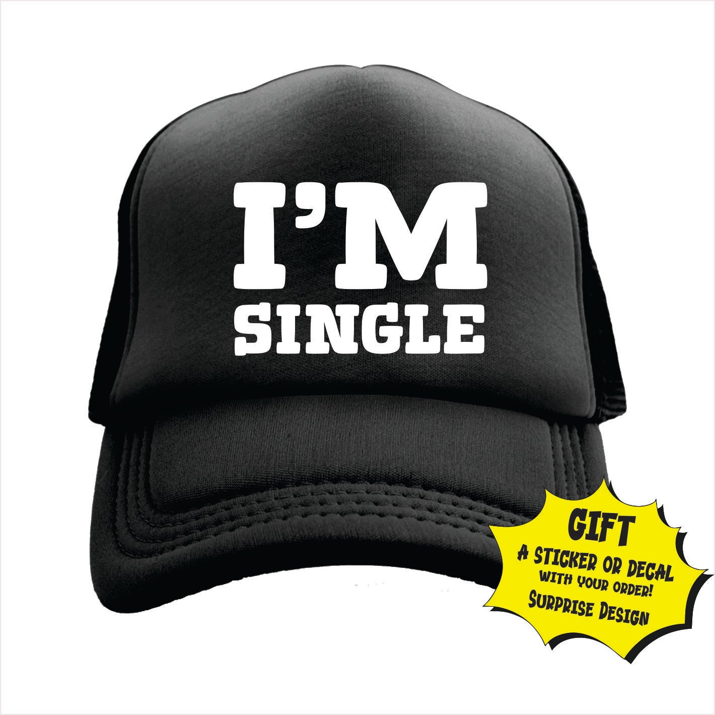 Black trucker hat cap with the text 'I'M SINGLE' printed on the front.