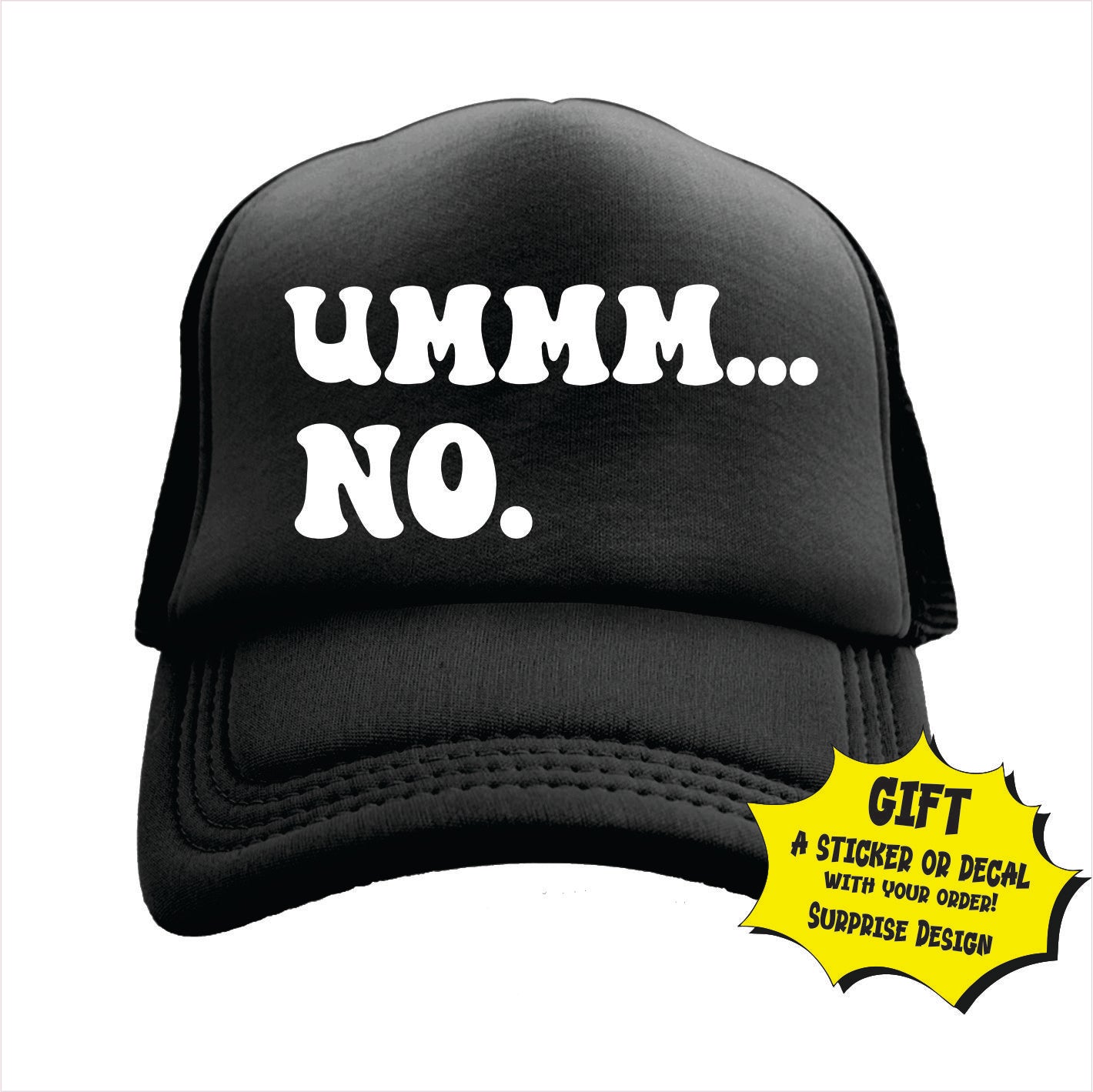 Black trucker hat cap with the text 'Ummm... No.