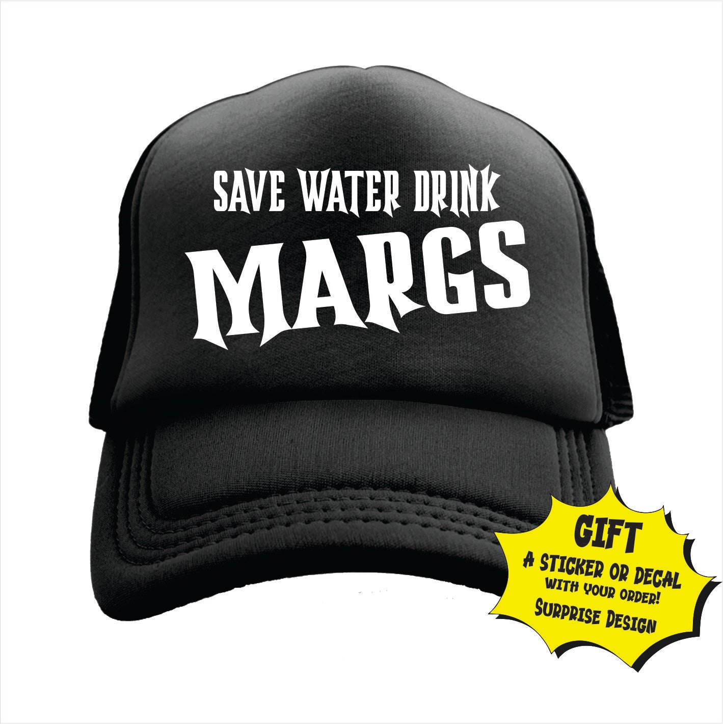 Black trucker hat cap with 'SAVE WATER DRINK MARGS' text on a white background