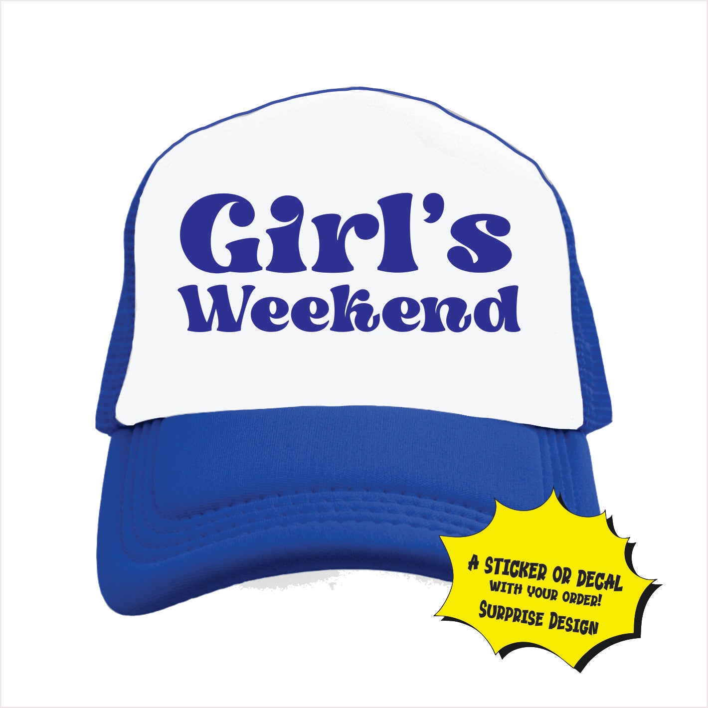 Girls Weekend Trucker Hat Cap