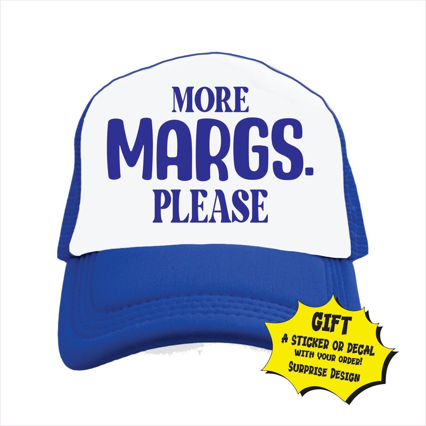Blue and white trucker hat cap with 'More Margs. Please' text.