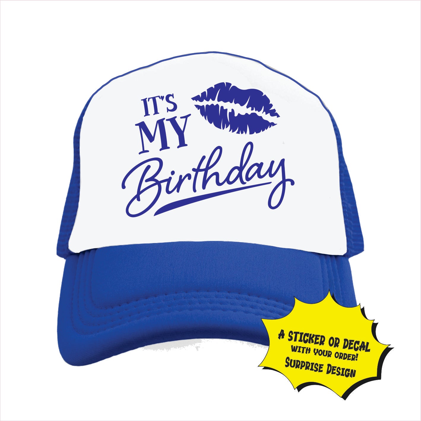 Blue and white trucker hat cap with 'It's My Birthday' text and a lips design on the front panel.