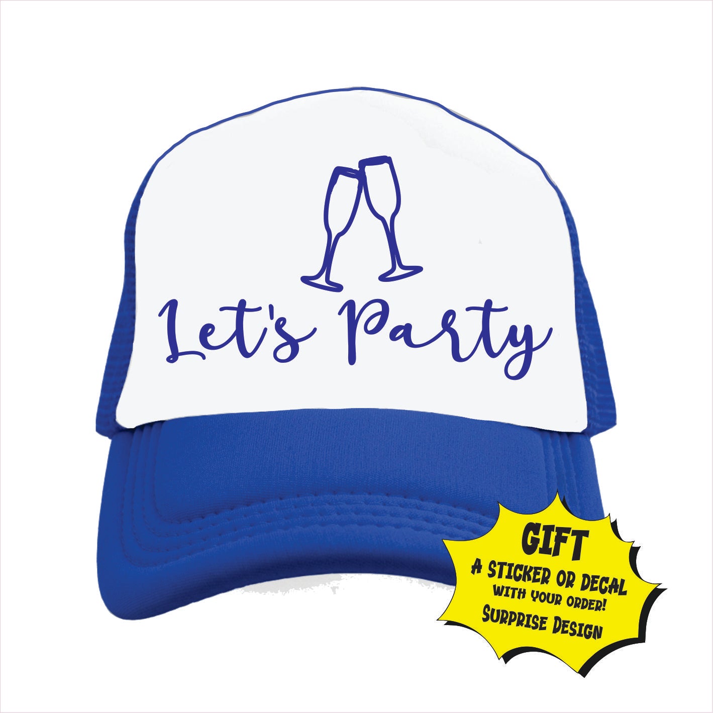 Let’s Party Trucker Hat Cap