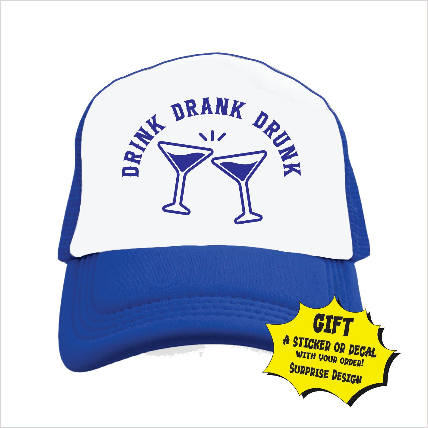 Drink Drank Drunk Trucker Hat Cap