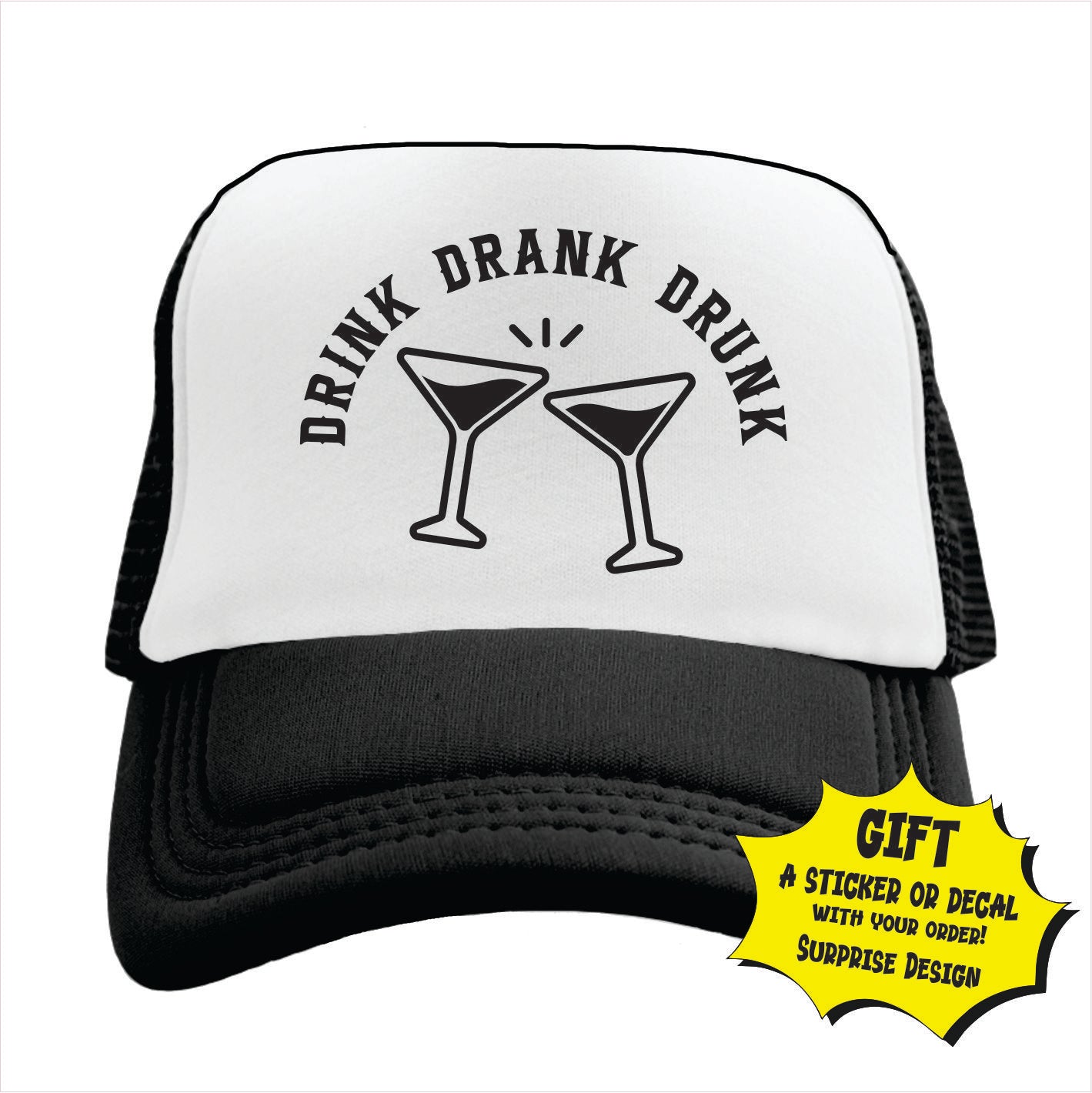 Drink Drank Drunk Trucker Hat Cap