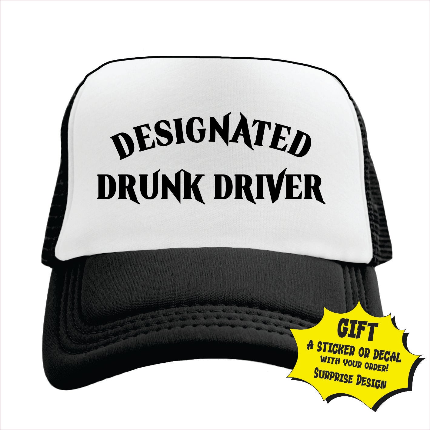 Black and white trucker hat cap with 'DESIGNATED DRUNK DRIVER' text on the front.