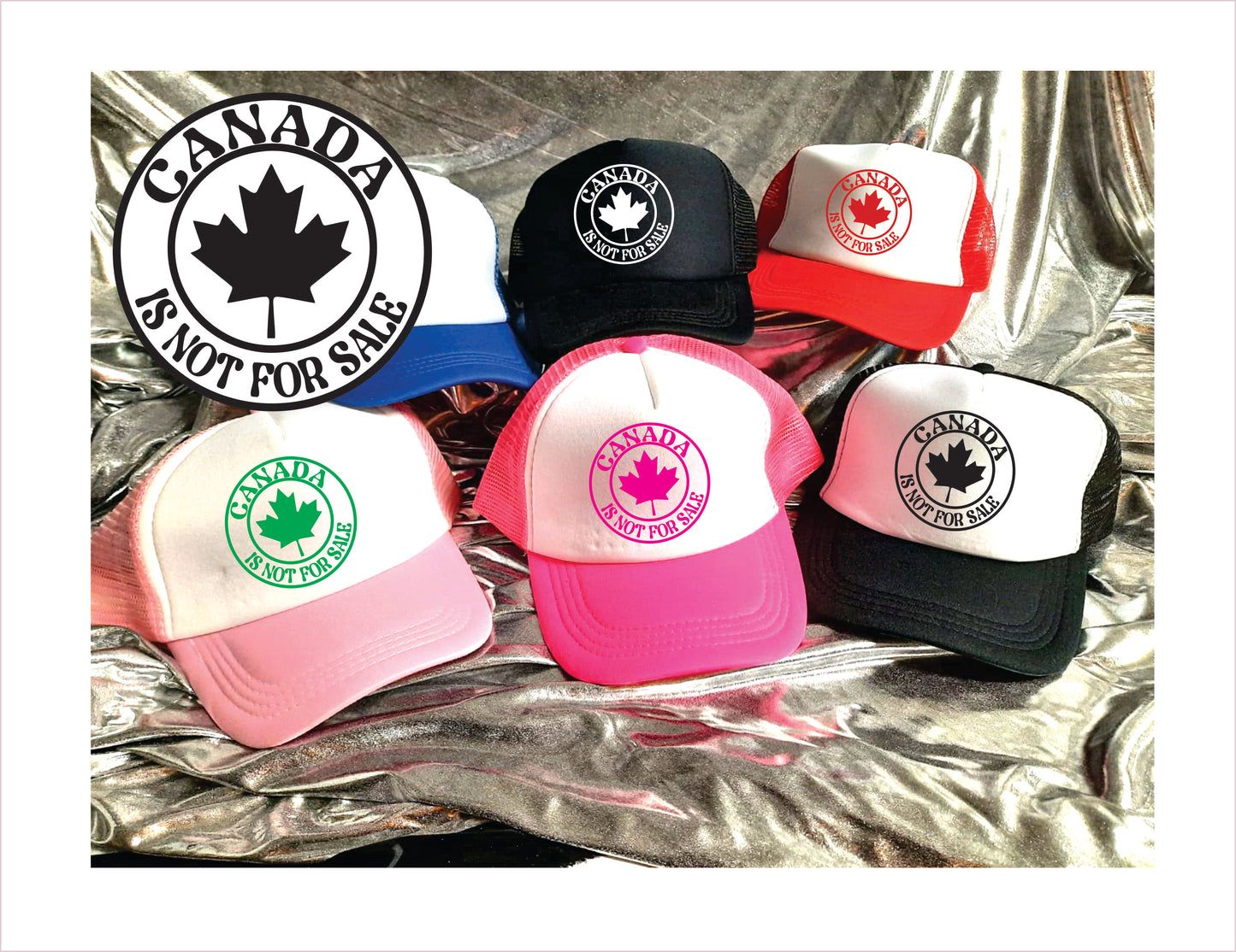 A collection of trucker hat caps with various designs and colors, including black, blue, pink, white, and red, with a logo that reads 'Canada' and 'Not for Sale'.