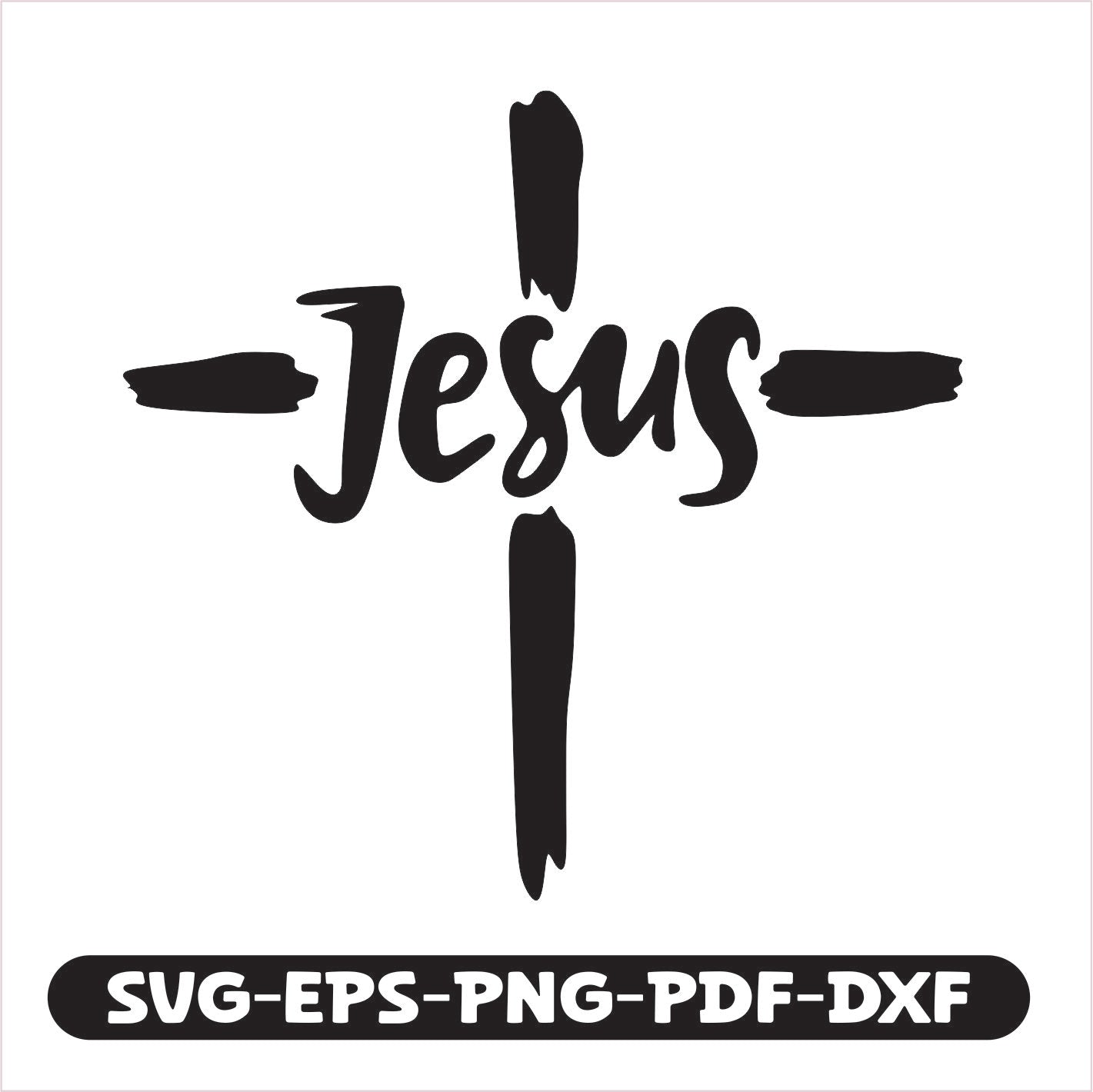 Jesus Faith SVG EPS PNG PDF DXF Cutting File