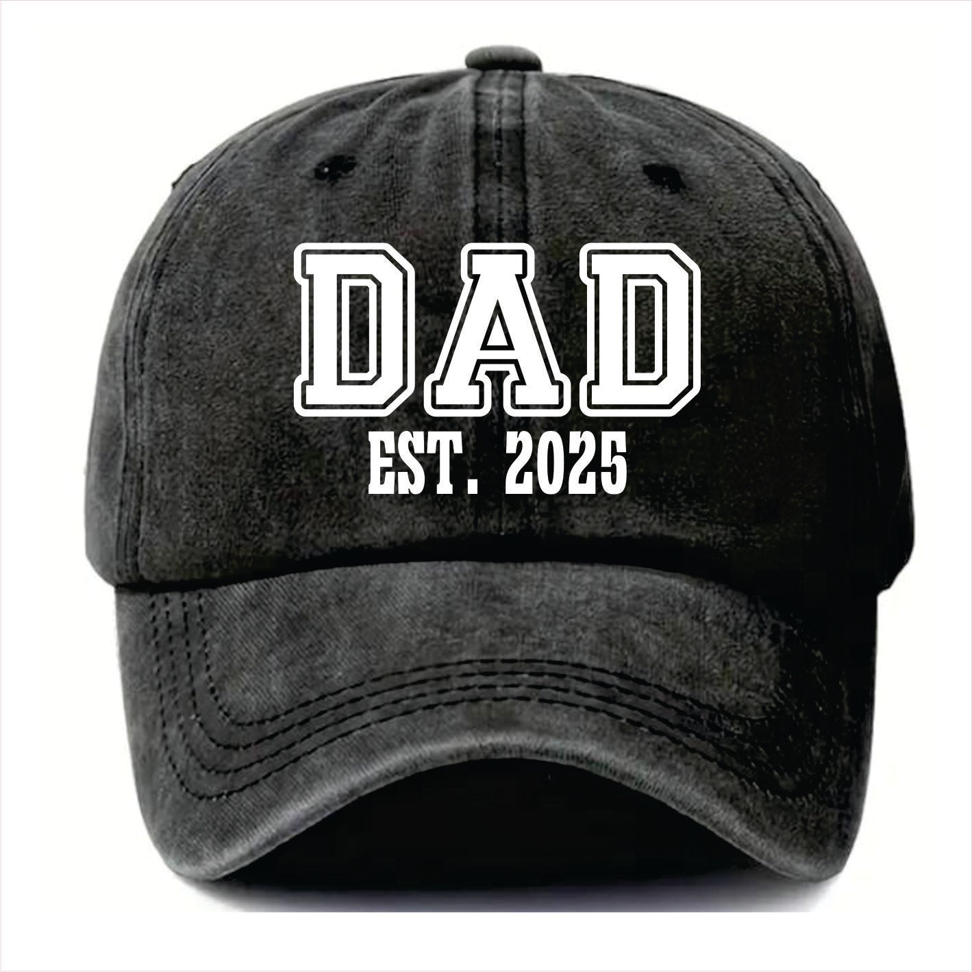 Black cap with 'DAD EST. 2025' text on a white background