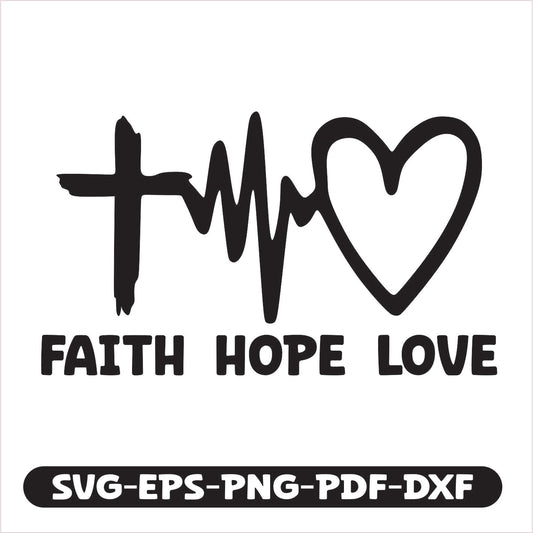 Faith Hope Love SVG EPS PNG PDF DXF Cutting File