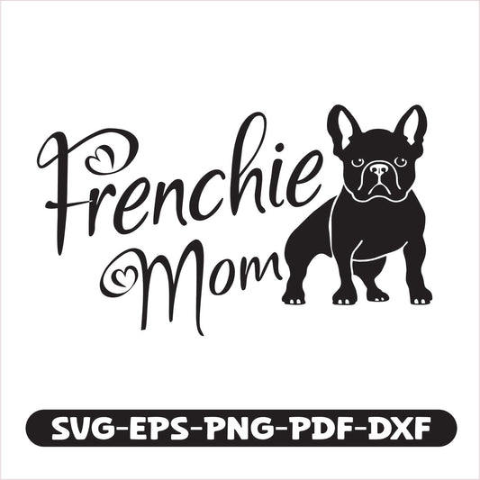 Frenchie Mom SVG cutting file.