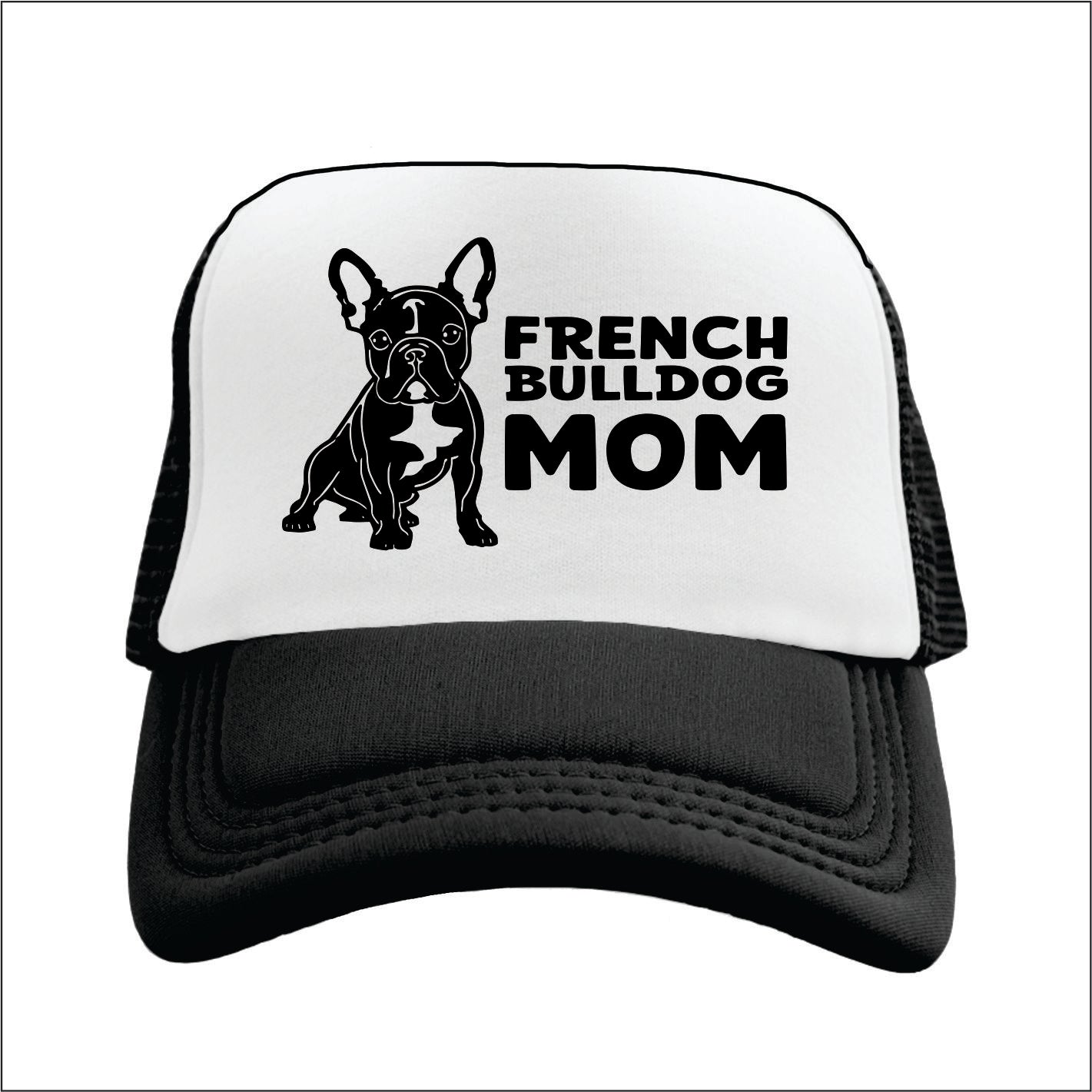FRENCH BULLDOG MOM Trucker Hat