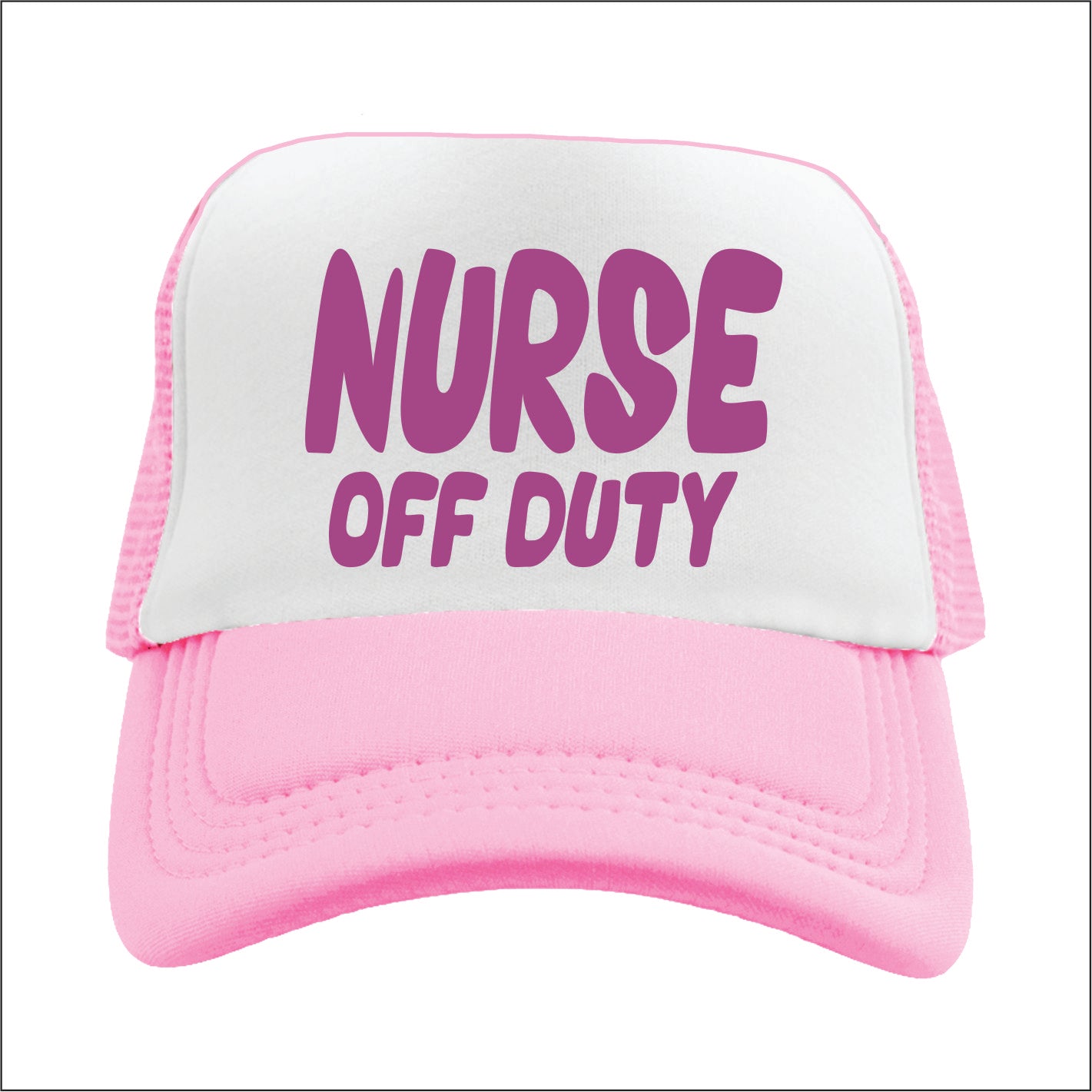 Nurse Off Duty Trucker Hat