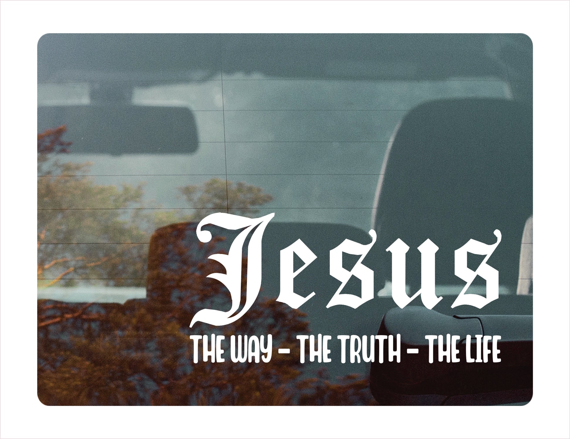 Jesus Way Truth Life White Vinyl Decal Sticker