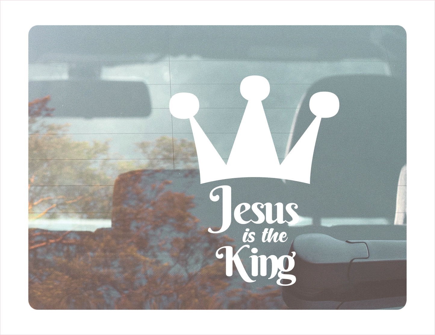 JESUS IS THE KING Vinyl Decal Sticker FREE shipping