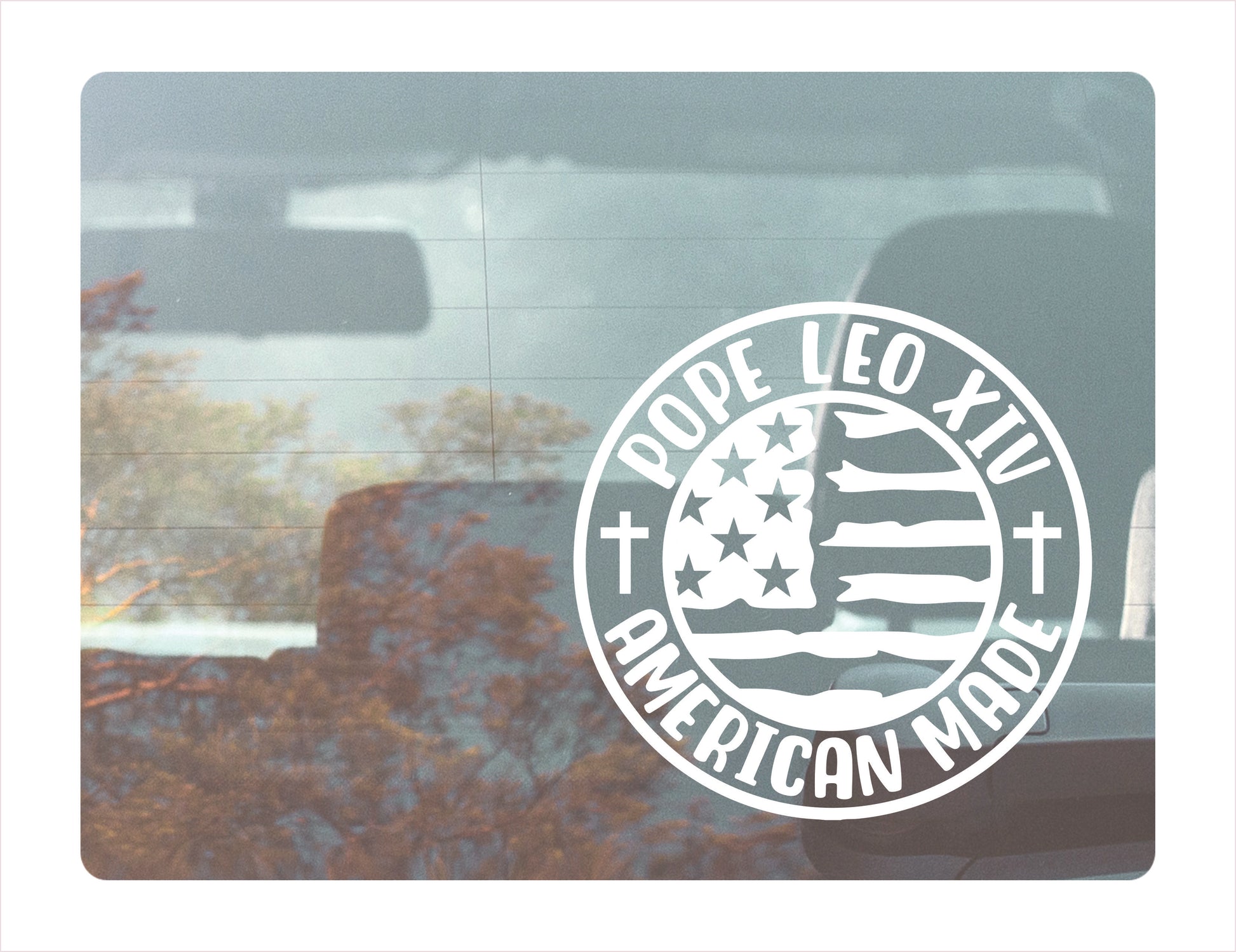 Pope Leo XIV American Made White Vinyl Decal Sticker