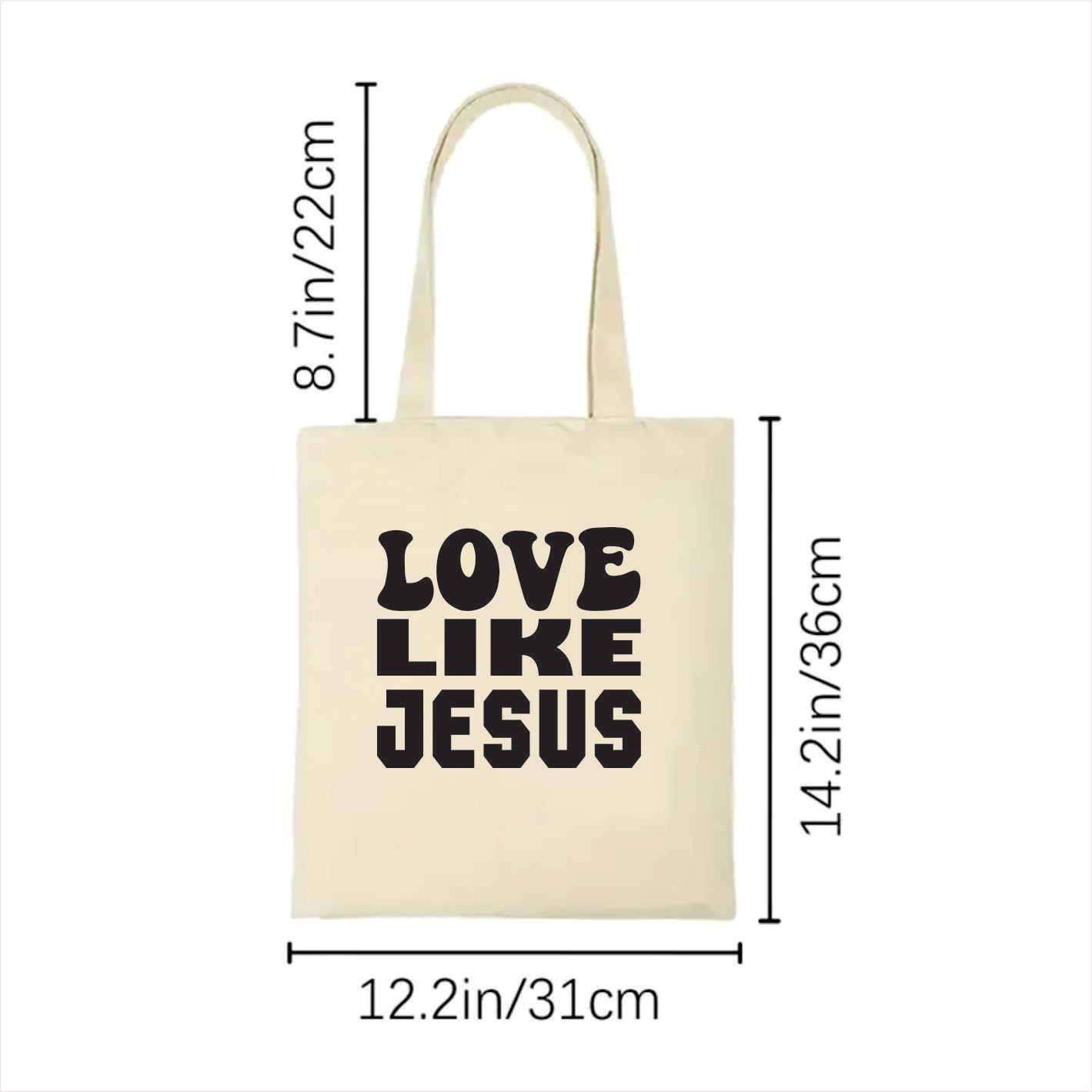white tote bag with 'LOVE LIKE JESUS' text and measurements on a white background