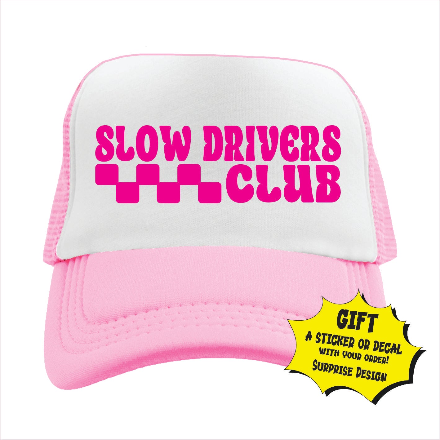 Slow Drivers Club Trucker Hat Cap