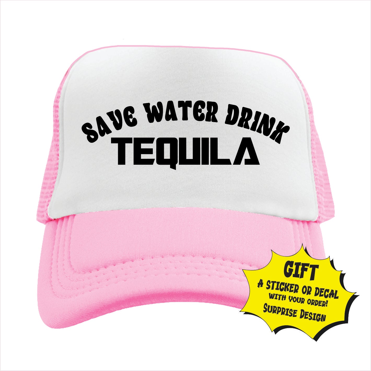 Light pink trucker hat cap with 'Save Water Drink Tequila' text on a white background