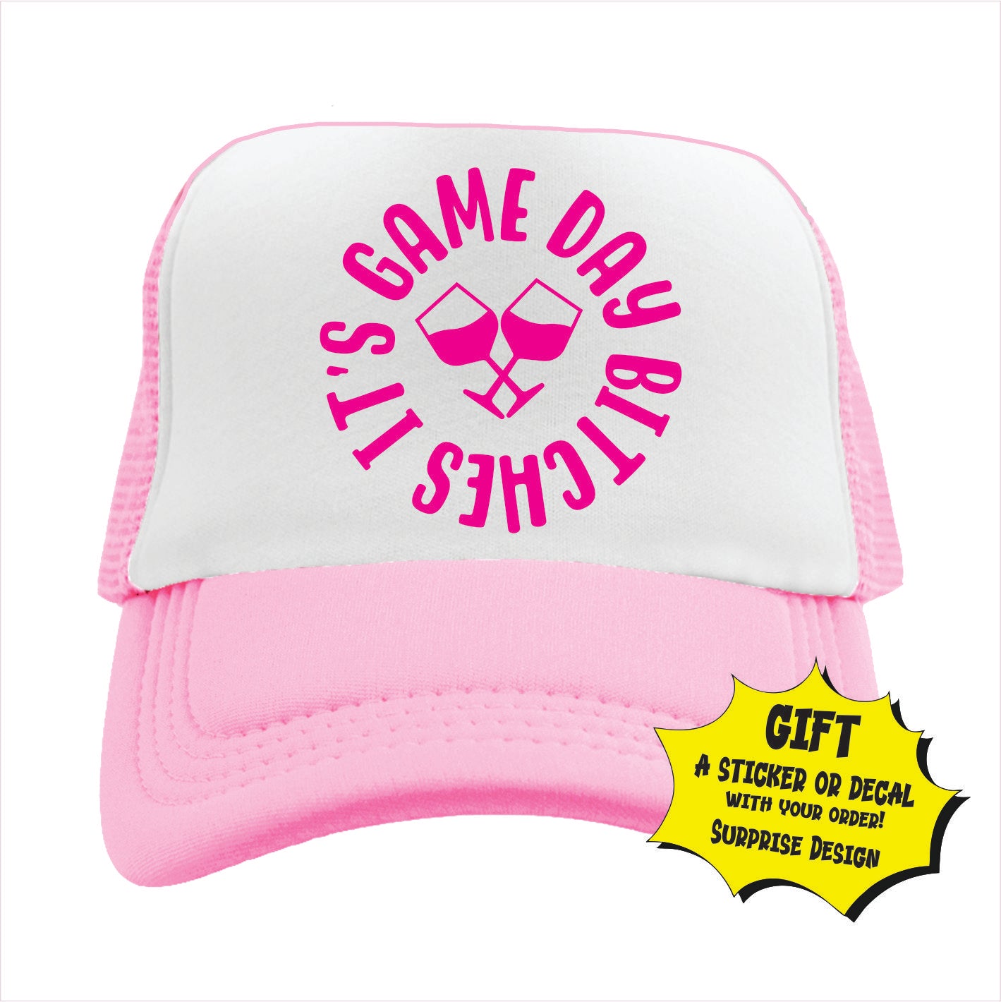 It’s Game Day Bitches Trucker Hat Cap