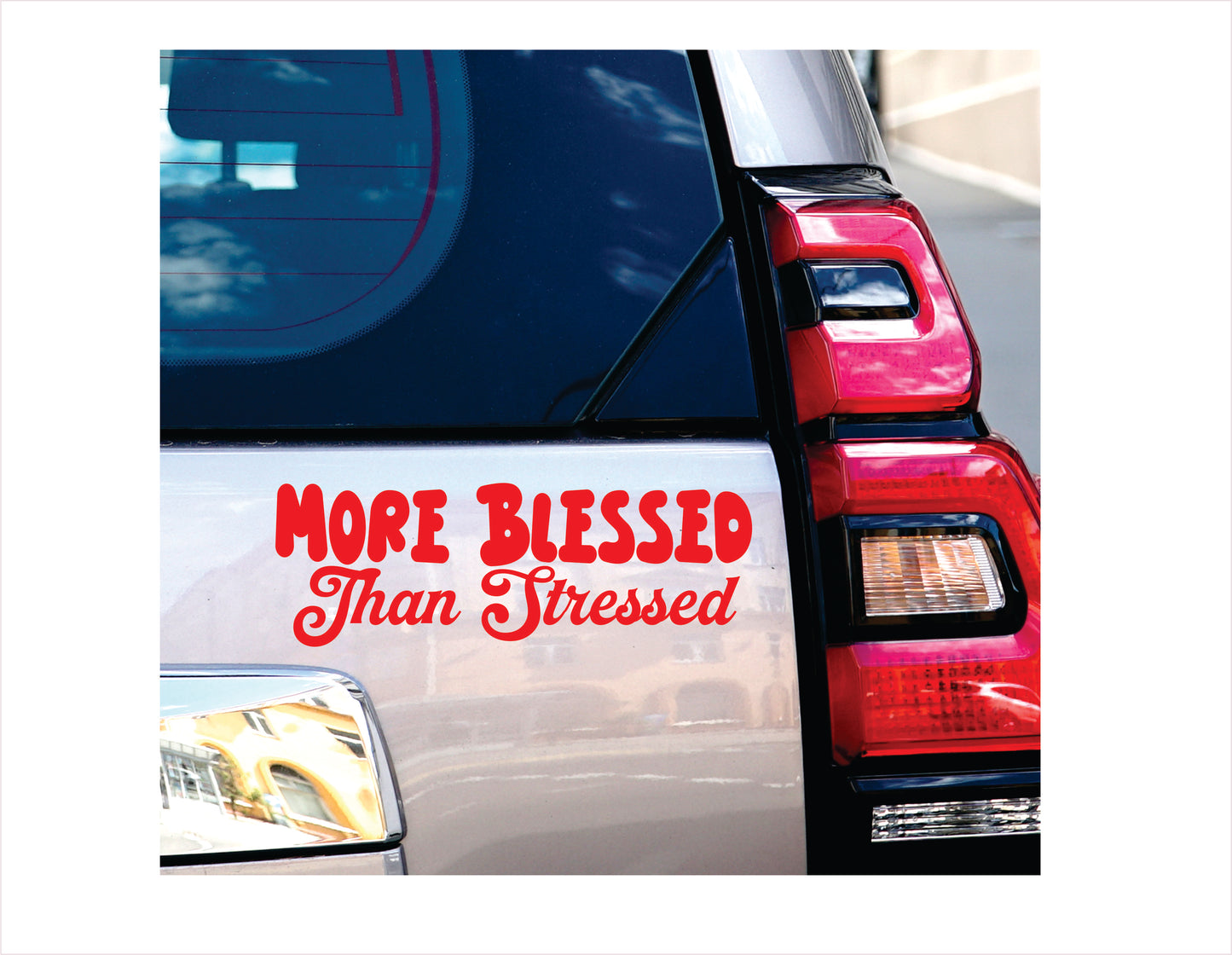 More blessed than stressed red decal sticker
