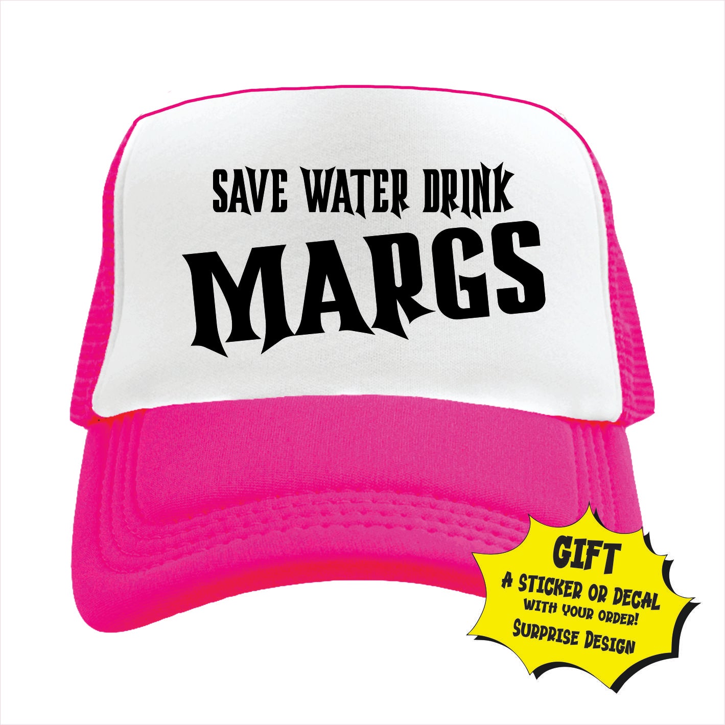 Pink and white trucker hat cap with 'SAVE WATER DRINK MARGS' text on a white background
