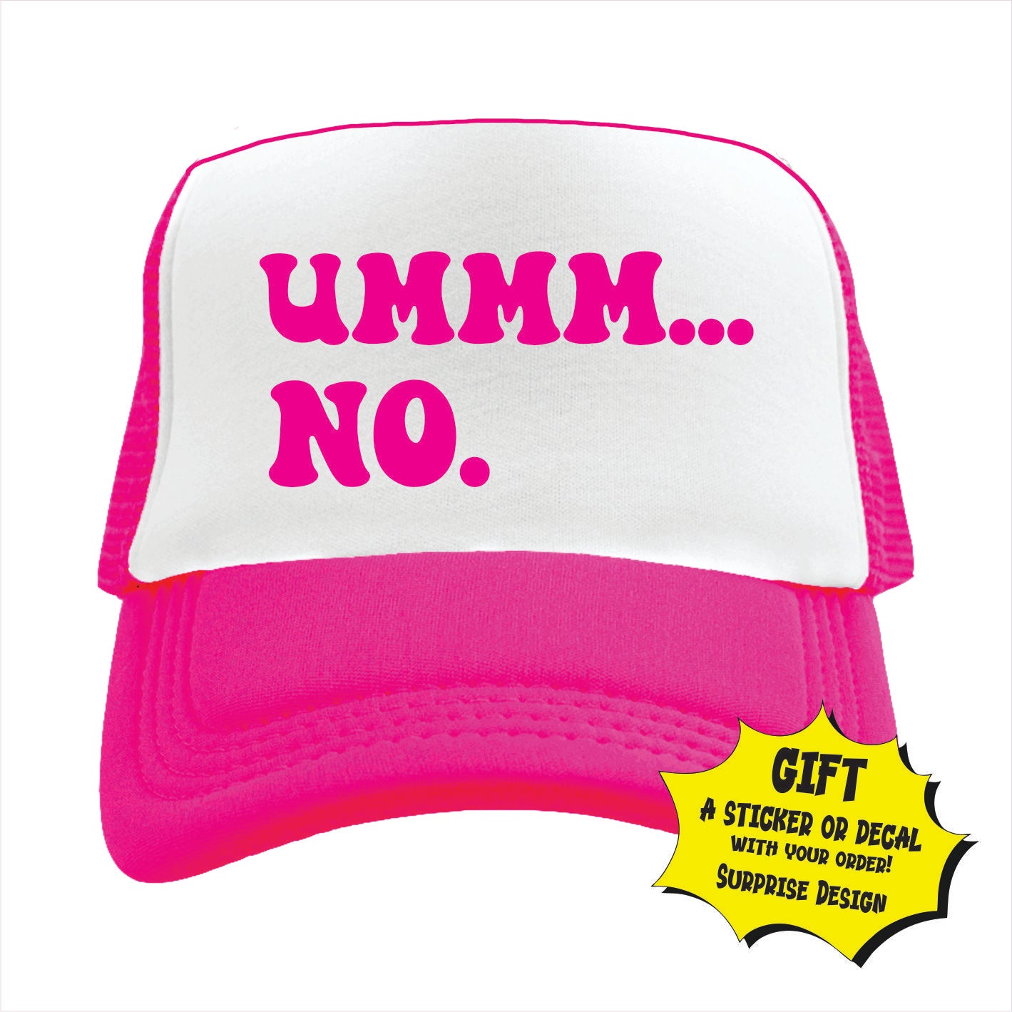 Pink and white trucker hat cap with the text 'Ummm... No.