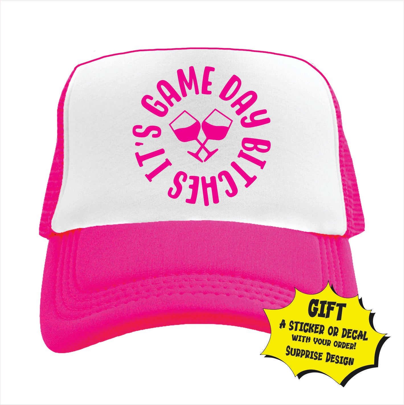 It’s Game Day Bitches Trucker Hat Cap