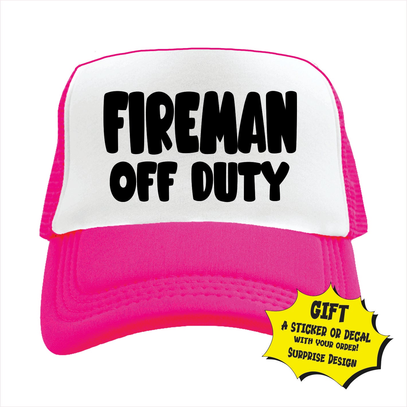 Pink and white trucker hat cap with 'FIREMAN OFF DUTY' printed in bold letters on the front.