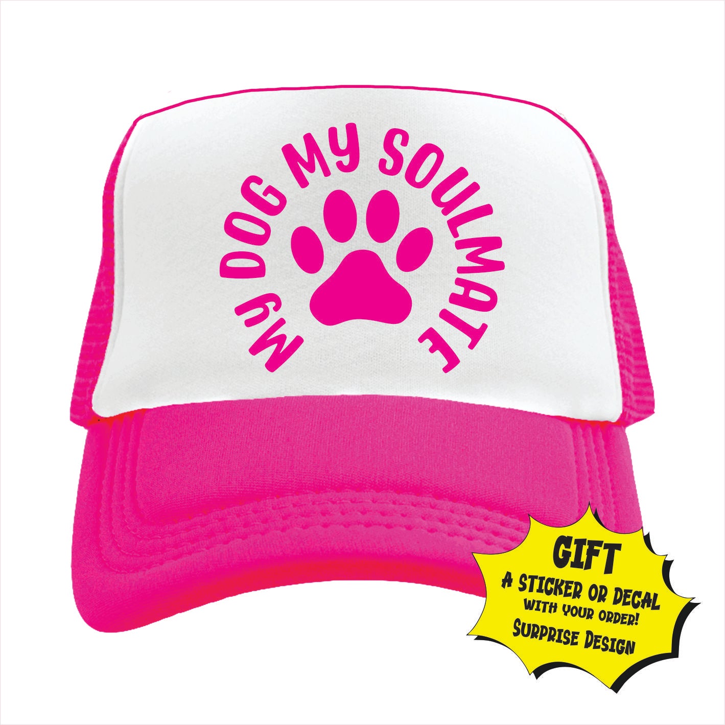Pink and white cap with 'My Dog My Soulmate' text and paw print on a white background