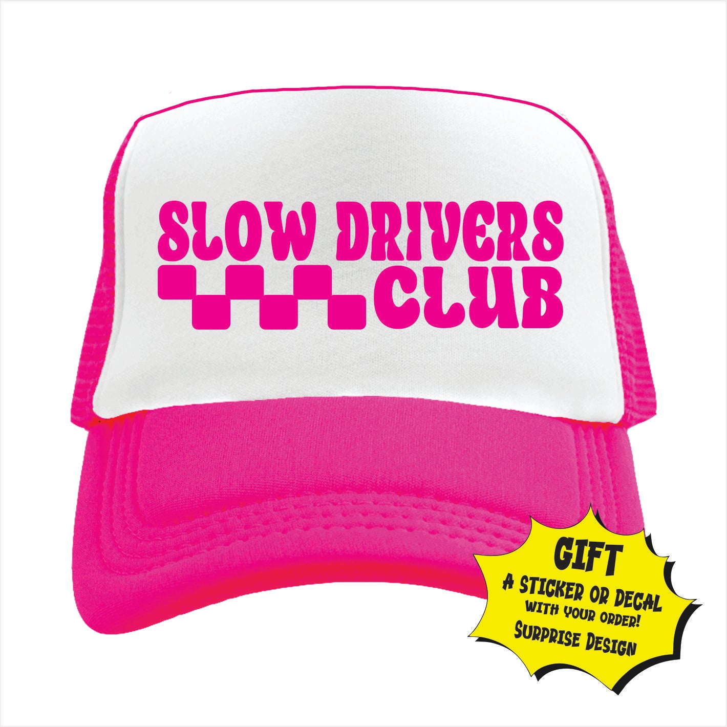 Slow Drivers Club Trucker Hat Cap