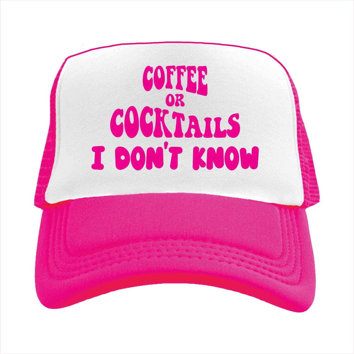 Pink and white trucker hat cap with the text 'COFFEE OR COCKTAILS I DON'T KNOW' printed in pink.