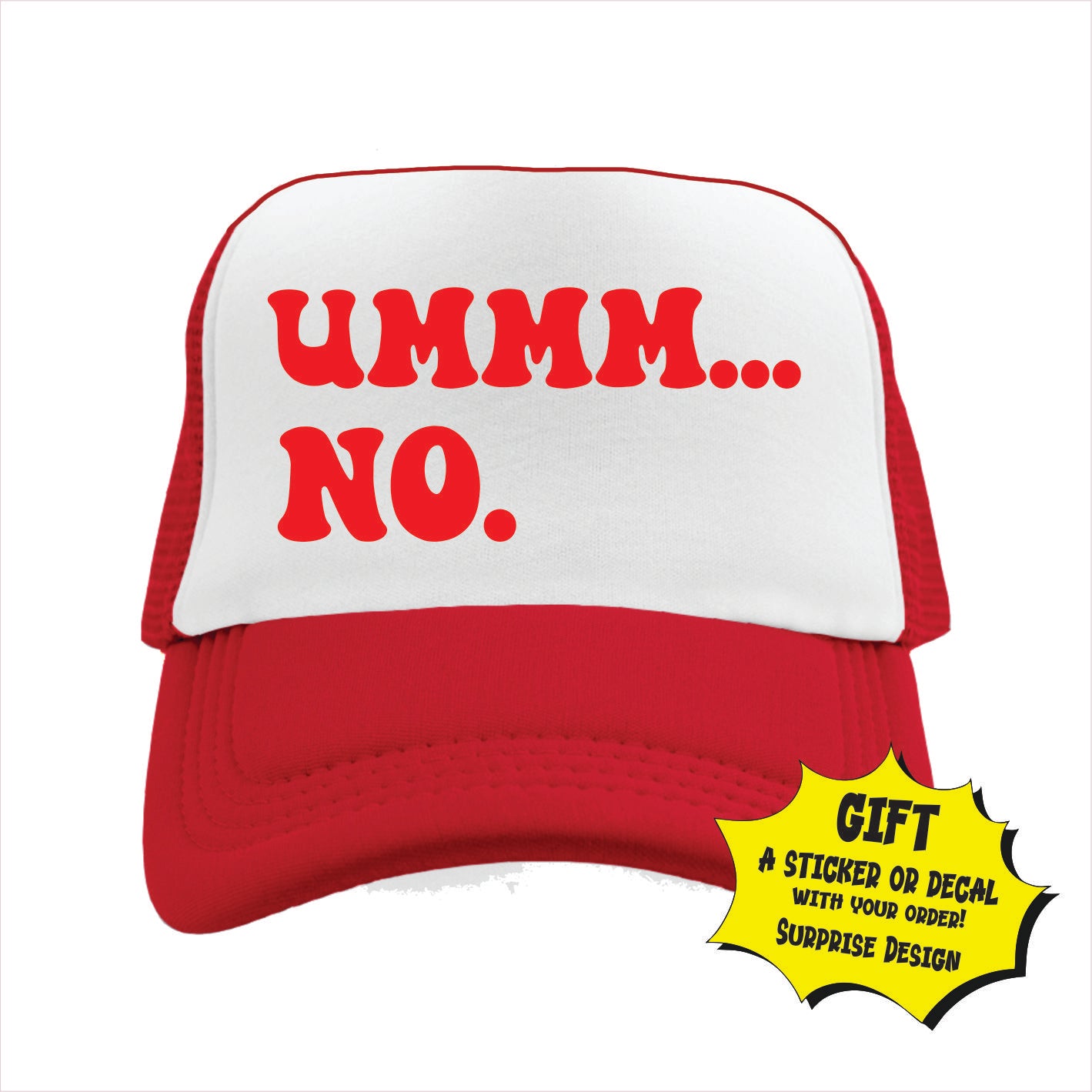 Red and white trucker hat cap with the text 'Ummm... No.