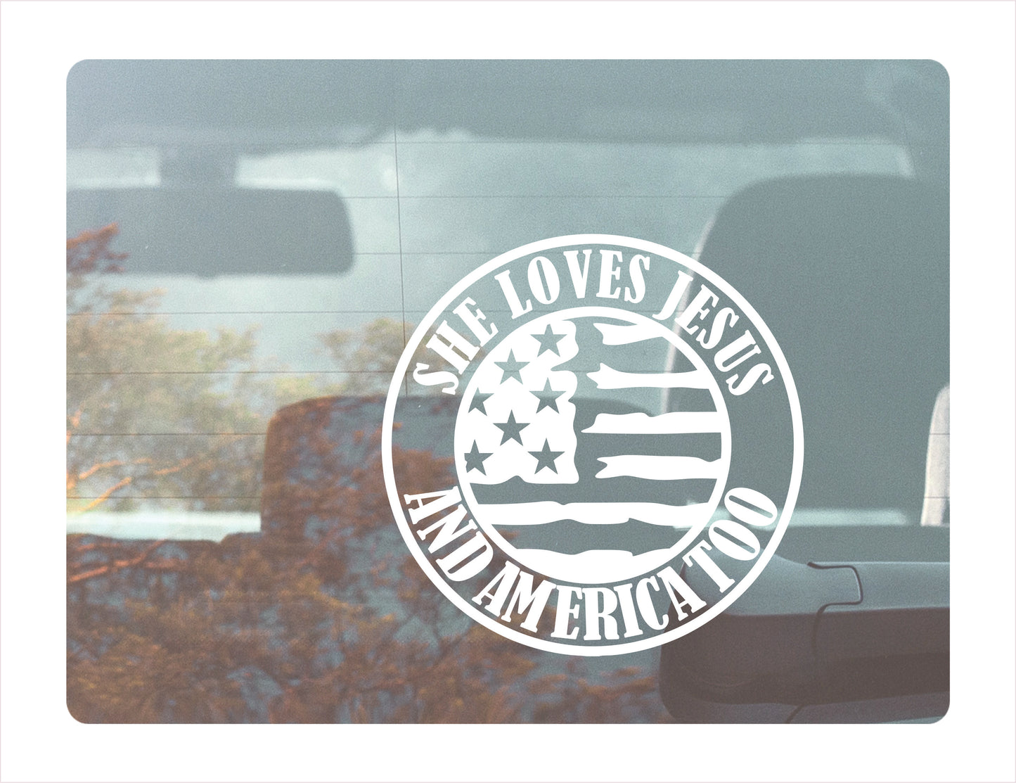 She Loves Jesus and America Too Decal Sticker - FREE shipping