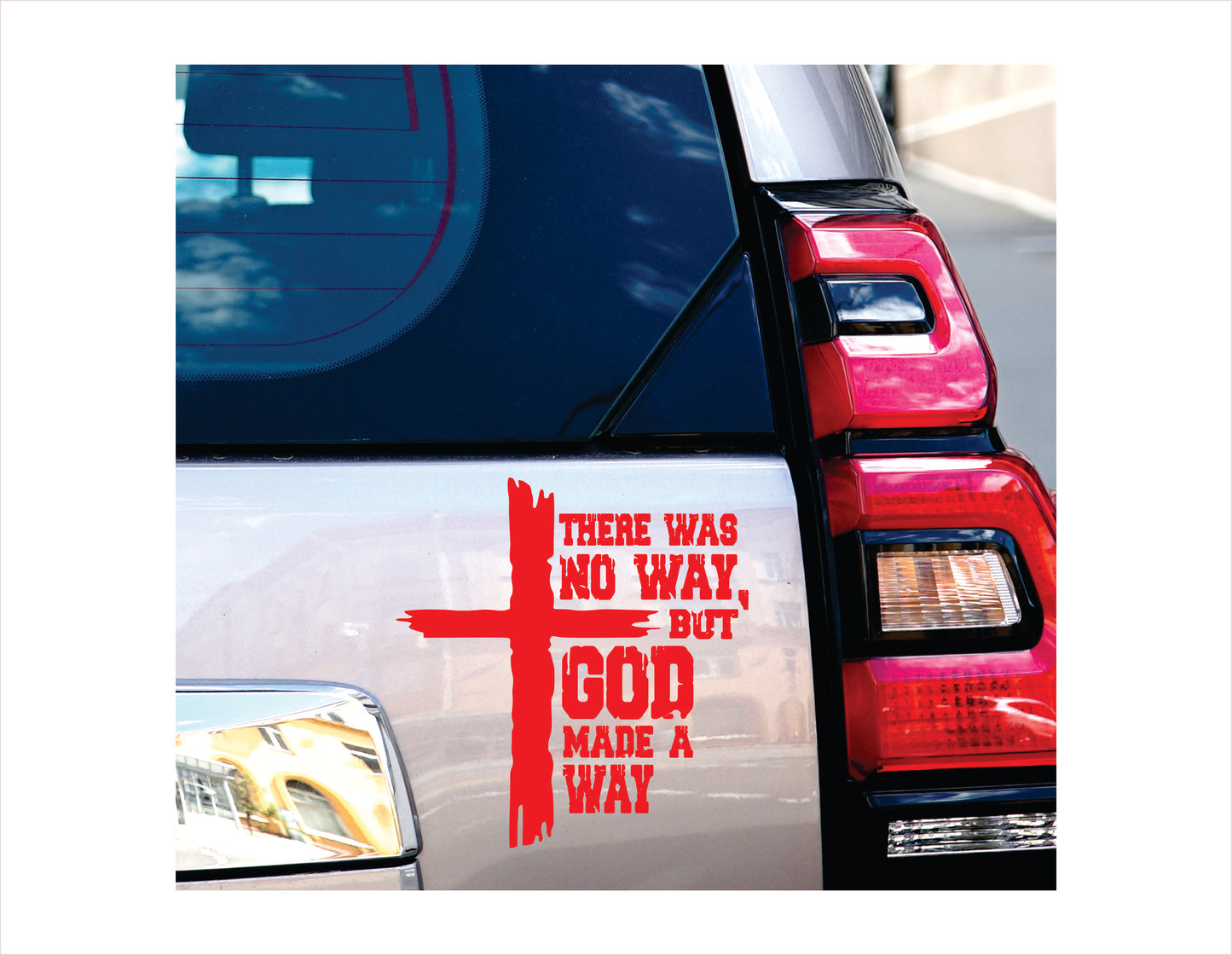 There was no way, but god made a way Red Vinyl Decal Sticker