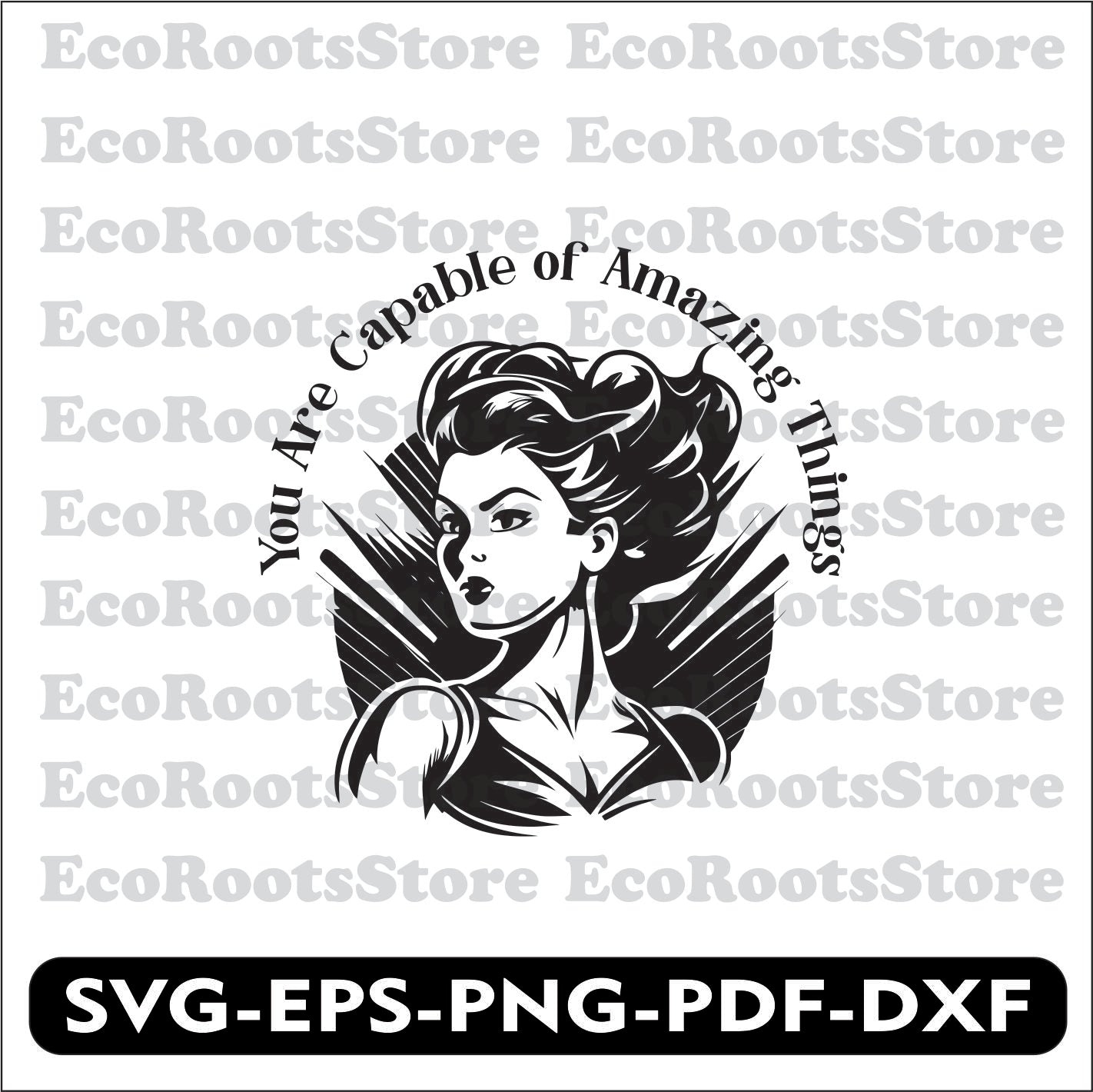 You are capable of amazing things SVG EPS PNG PDF DXF Cutting File