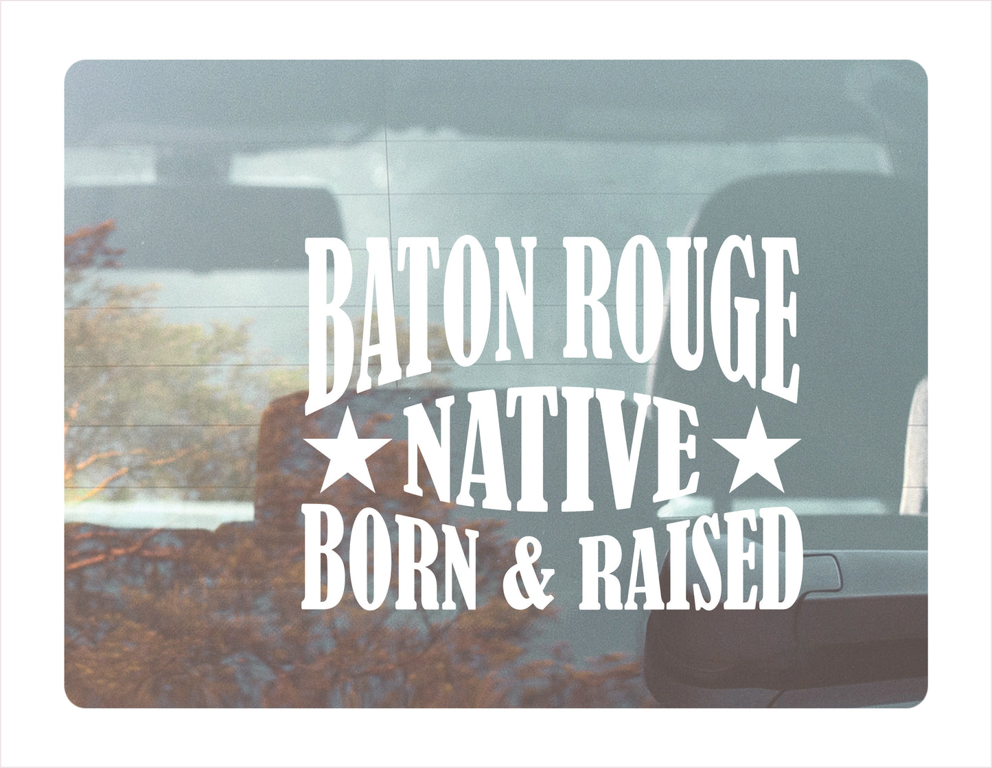 Baton Rouge native Louisiana city usa white decal sticker