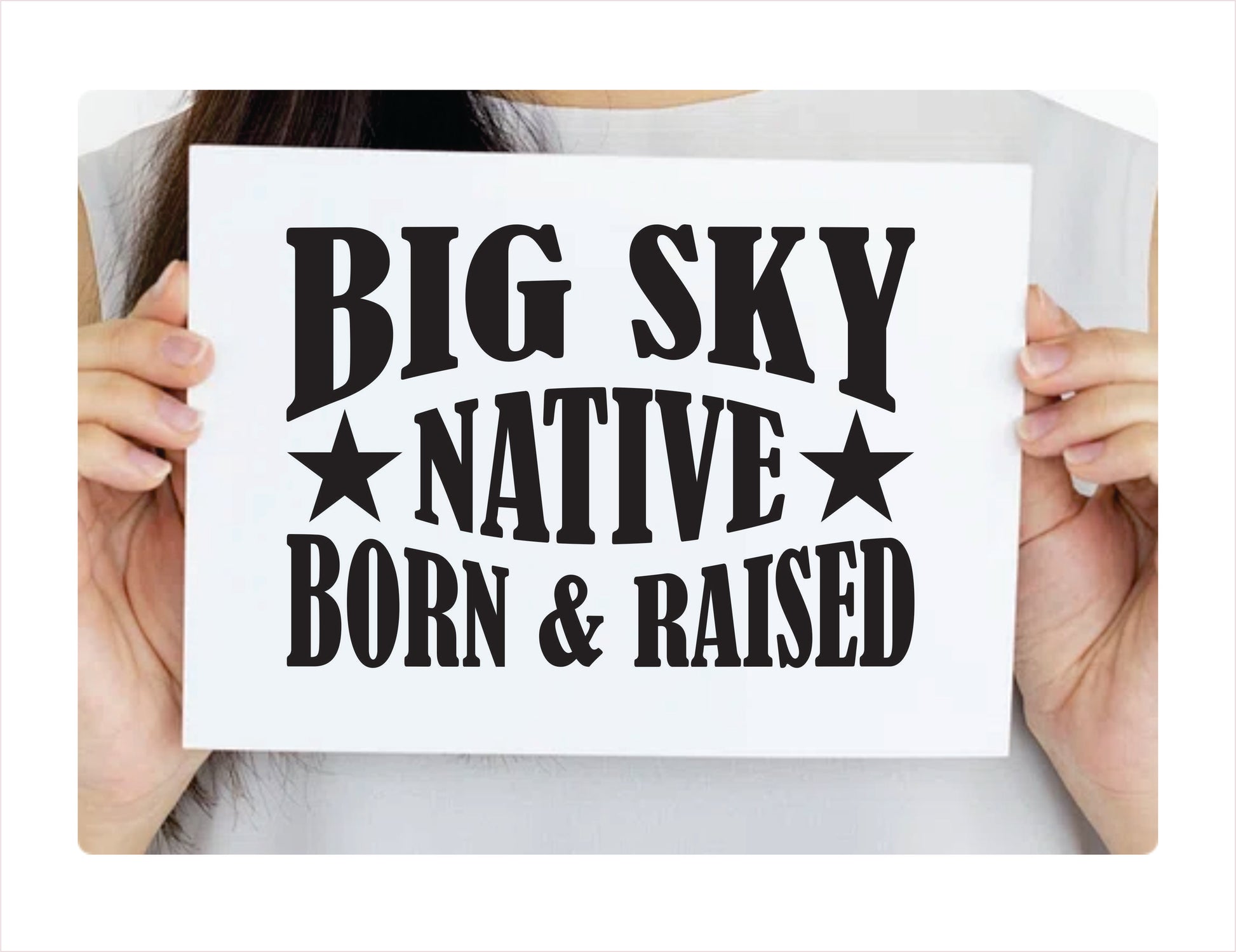 Big sky Native Born Raised Montana City USA Black Decal