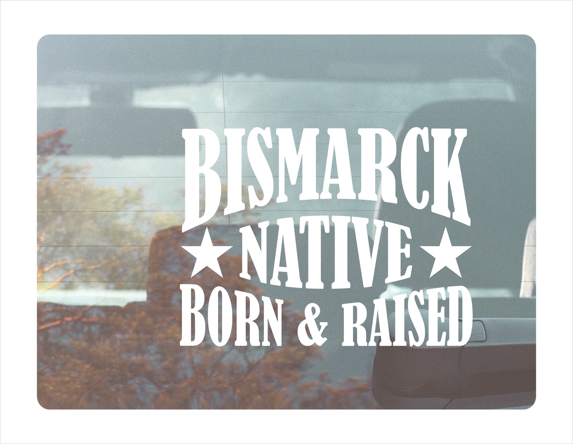 Bismarck native North Dakota city usa white decal sticker