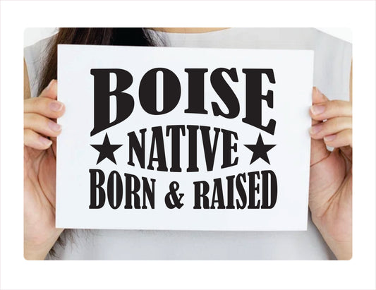 Boise native born raised Idaho city usa black decal sticker
