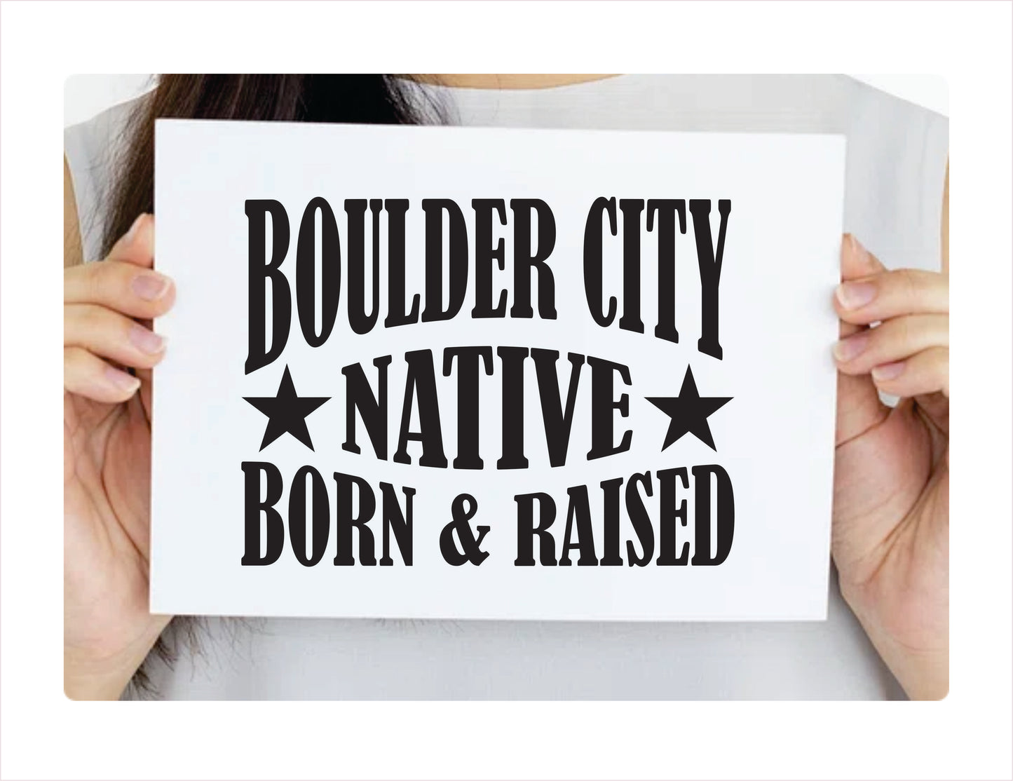 Boulder City Native Born Raised Nevada City USA Black Decal