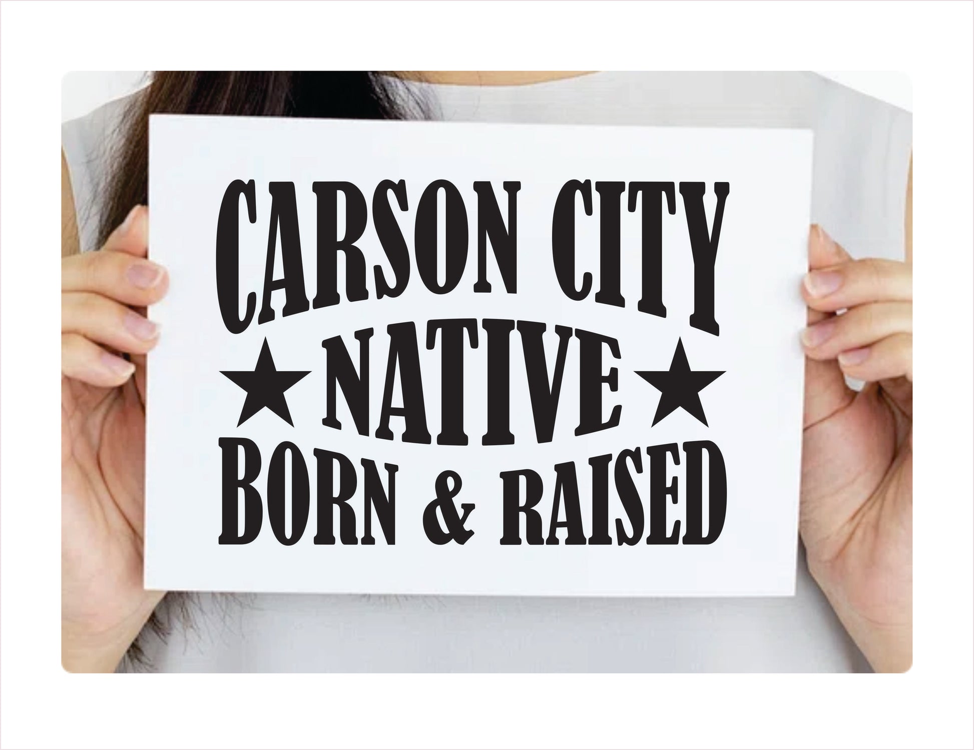 Carson City Native Born Raised Nevada City USA Black Decal