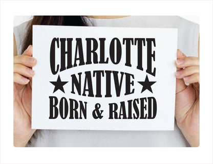 Charlotte Native Born Raised North Carolina City USA Black Decal
