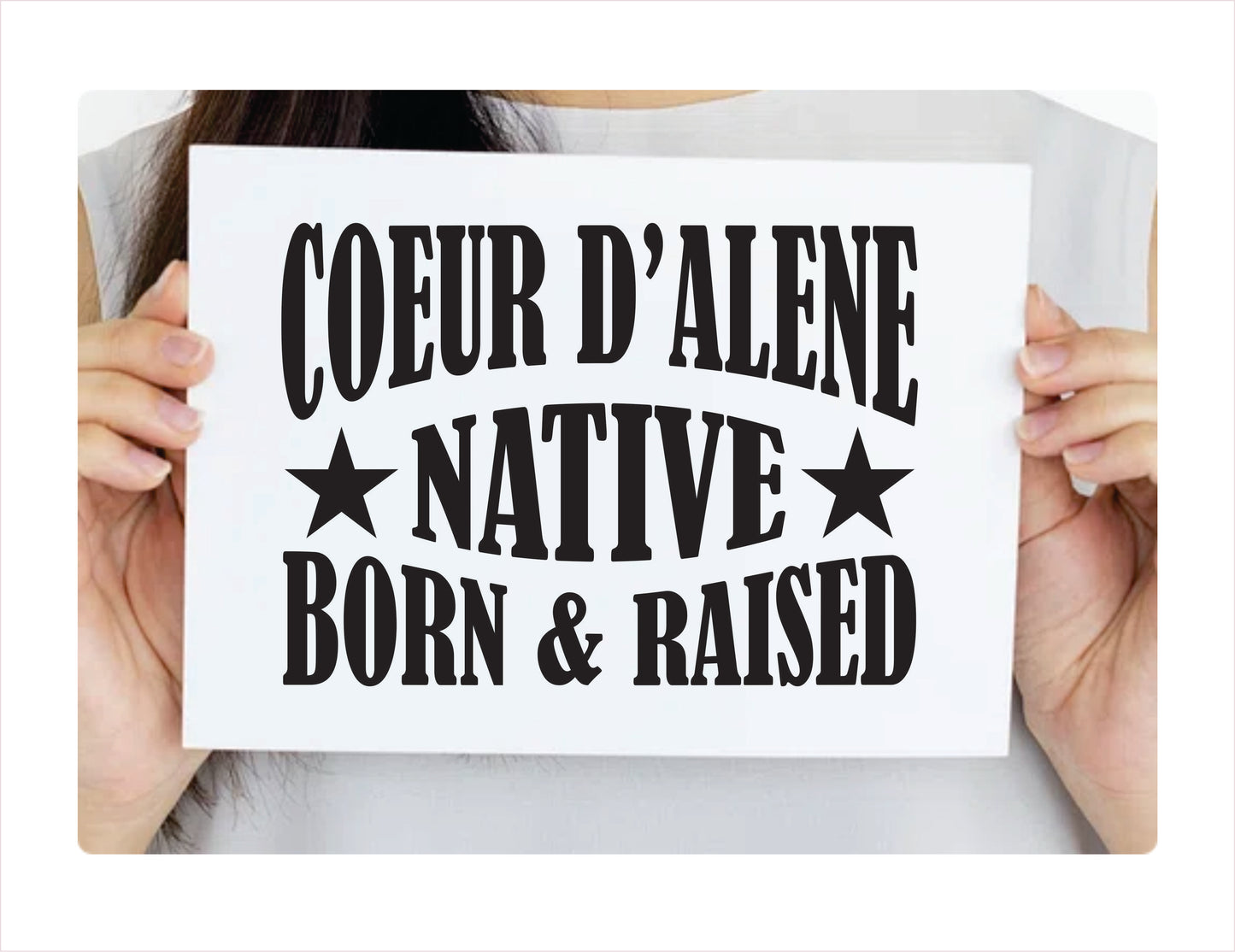 Coeur d’Alene native born raised Idaho city usa black decal sticker
