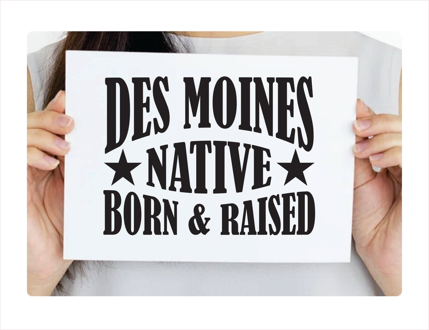 Des Moines native born raised Iowa city usa black decal stickerc