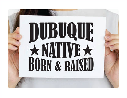 Dubuque native born raised Iowa city usa black decal sticker
