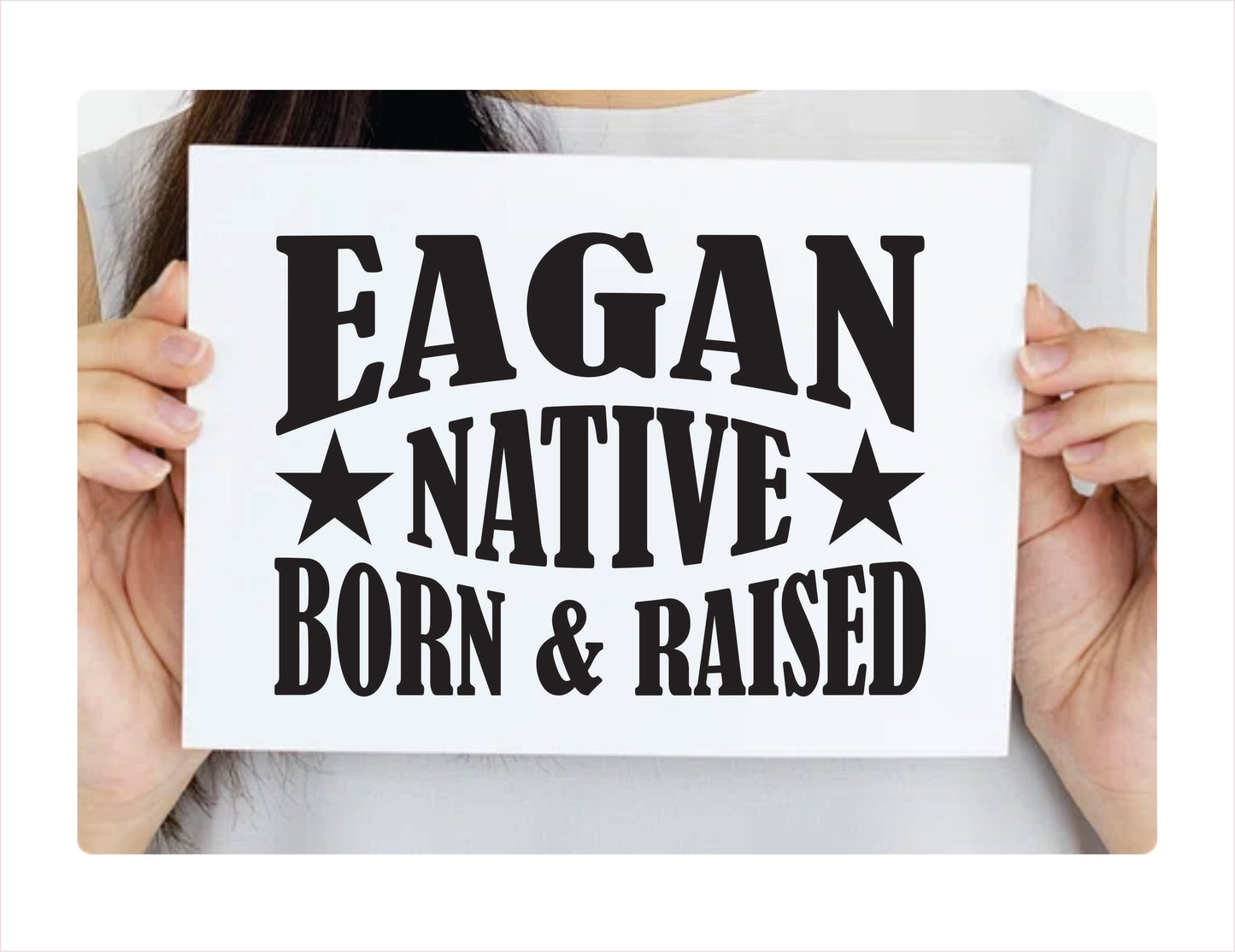 Eagan Native Born Raised Minnesota City USA Black Decal 